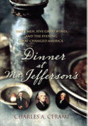 Dinner_at_Mr__Jefferson_s___Three_Men__Five_Great_Wines__and_the_Evening_That_Changed_America